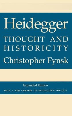 Heidegger: The Makings of Anthropology by Fynsk, Christopher