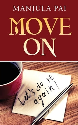 Move on by Manjula Pai