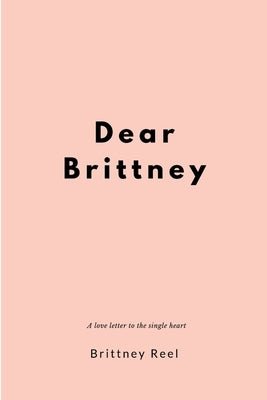 Dear Brittney by Reel, Brittney