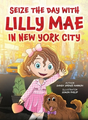 Seize the Day with Lilly Mae in New York City by Spence Narron, Sandy