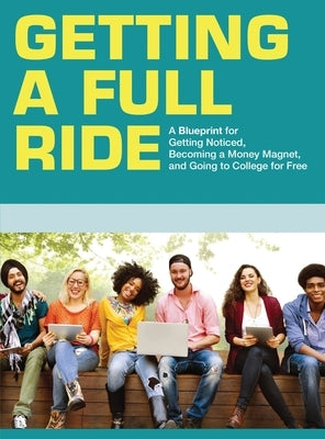 Getting A Full Ride by Williamson, Tameka L.