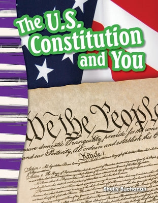The U.S. Constitution and You by Buchanan, Shelly