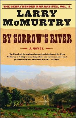 By Sorrow's River by McMurtry, Larry
