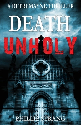 Death Unholy by Strang, Phillip
