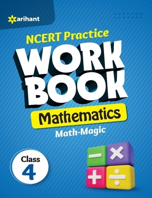 NCERT Practice Workbook Mathematics Math-Magic Class 4th by Jaiswal, Rashmi