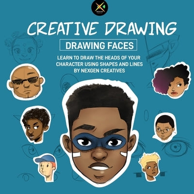 Creative Drawing - Drawing faces: Draw people and cartooms by Tetteh, Triumph