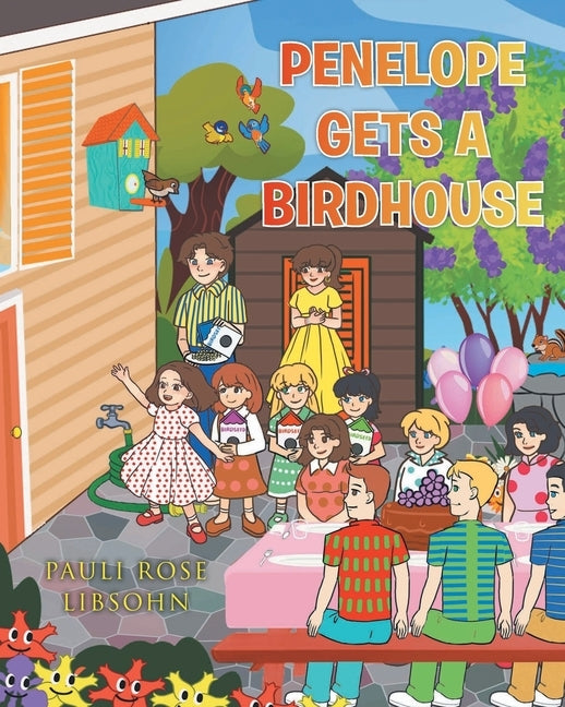 Penelope Gets A Birdhouse by Libsohn, Pauli Rose