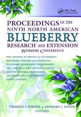 Proceedings of the Ninth North American Blueberry Research and Extension Workers Conference by Eaton, Leonard