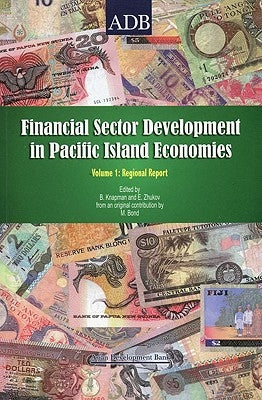 Financial Sector Development in the Pacific, Volume 1: Regional Report by Bond, Marion