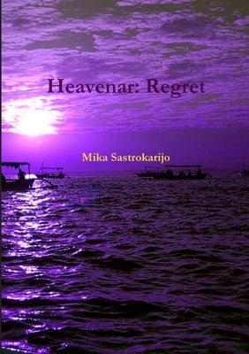 Heavenar: Regret by Sastrokarijo, Mika