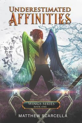 Underestimated Affinities: Cover Option 1 by Scarcella, Matthew