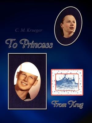 To Princess From Krug by Krueger, C. M.