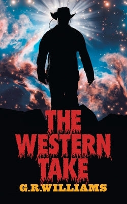 The Western Take by Williams, G. R.