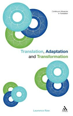 Translation, Adaptation and Transformation by Raw, Laurence