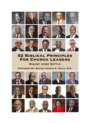 52 Biblical Principles for Church Leaders by Battle, Bishop Jesse