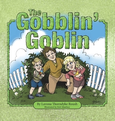 The Gobblin' Goblin by Roush, Lavona Thorndyke