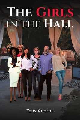 The Girls in the Hall by Andras, Tony