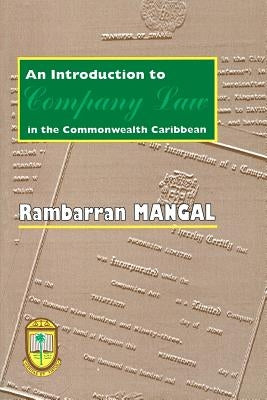 An Introduction to Company Law in the Commonwealth Caribbean by Mangal, Rambarran