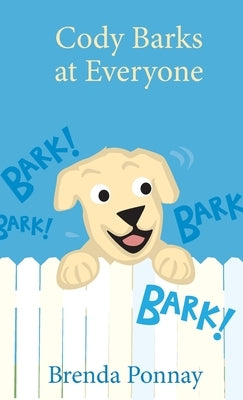 Cody Barks at Everyone by Ponnay, Brenda