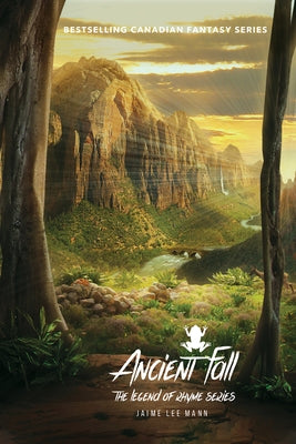 Ancient Fall: Book Seven in the Legend of Rhyme Series by Mann, Jaime Lee