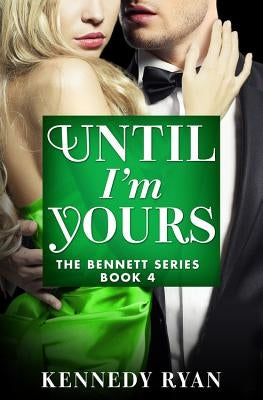 Until I'm Yours by Ryan, Kennedy