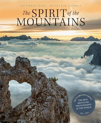 The Spirit of the Mountains by International Mountain Summit