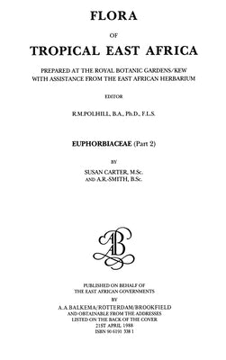 Flora of Tropical East Africa - Euphorbiac v2 (1988) by Carter, Susan