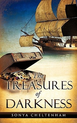 The Treasures of Darkness by Cheltenham, Sonya