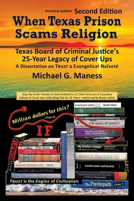 When Texas Prison Scams Religion: Texas Board of Criminal Justice's 25-Year Legacy of Cover Ups by Maness, Michael G.