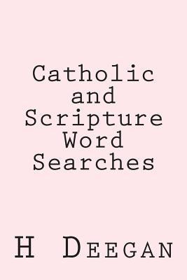Catholic and Scripture Word Searches by Deegan, H. J.