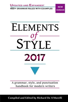 Elements of Style 2017 by De A'Morelli, Richard