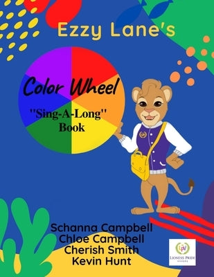 Color Wheel: "Sing-A-Long" Book by Campbell, Chloe