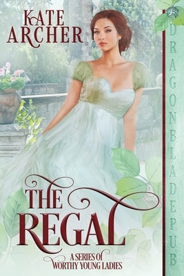 The Regal by Archer, Kate
