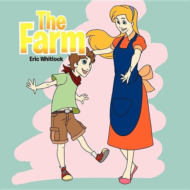 The Farm by Whitlock, Eric