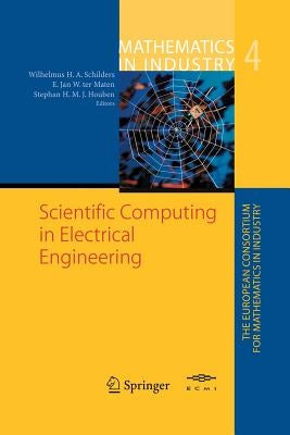 Scientific Computing in Electrical Engineering: Proceedings of the Scee-2002 Conference Held in Eindhoven by Schilders, Wilhelmus H.