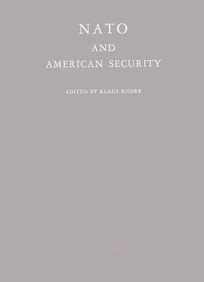 NATO and American Security by Unknown