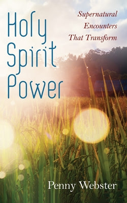 Holy Spirit Power by Webster, Penny
