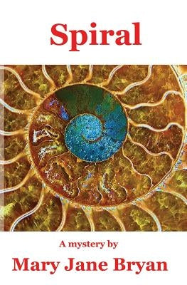 Spiral by Bryan, Mary Jane