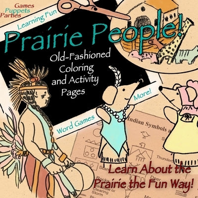 Prairie People!: Old Fashioned Coloring and Activity Pages by Young-Anderson, Susan a.