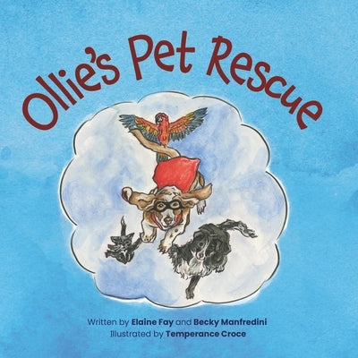 Ollie's Pet Rescue by Manfredini, Becky