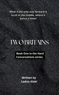 Two Britains by Alabi, Ladun