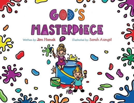 God's Masterpiece by Hanak, Jim