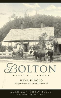 Bolton: Historic Tales by Depold, Hans