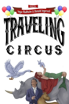 Traveling Circus by Rudholm, Ingar