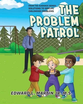 The Problem Patrol by Martin M. S., Edward L., Jr.