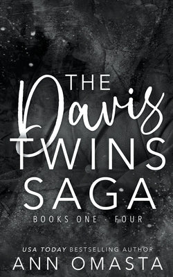 The Davis Twins Saga: Books 1 - 4 by Omasta, Ann