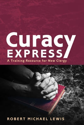 Curacy Express by Lewis, Robert Michael