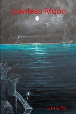 Lawless Moon by Giffin, Dan