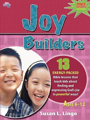 Joy Builders by Lingo, Susan L.