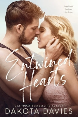 Entwined Hearts: A Friends to Lovers Romance by Davies, Dakota